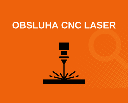 Obsluha CNC laser